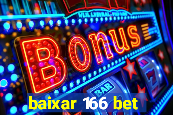 baixar 166 bet